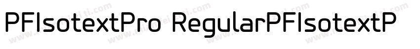 PFIsotextPro RegularPFIsotextPro Re字体转换